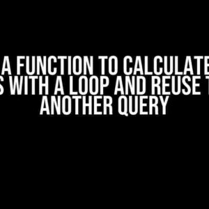 Create a Function to Calculate Power of Tens with a Loop and Reuse Them in Another Query