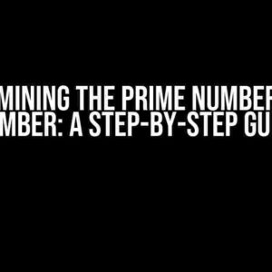 Determining the Prime Numbers of a Number: A Step-by-Step Guide