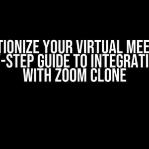 Revolutionize Your Virtual Meetings: A Step-by-Step Guide to Integrating Chat with Zoom Clone